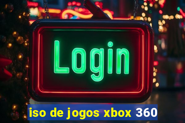 iso de jogos xbox 360